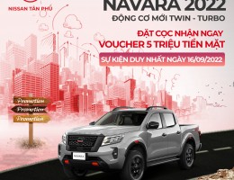 MUA NISSAN NAVARA NHẬN NGAY VOUCHER 5 TRIỆU TIỀN MẶT - NHÂN ĐÔI PHẦN THƯỞNG